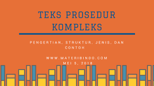 Check spelling or type a new query. Teks Prosedur Pengertian Struktur Ciri Kaidah Contohnya