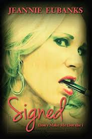 Signed: How to Stop His Cheating For Good by Jeannie Eubanks