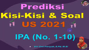 Soal us ipa smp 2021 dan kunci jawaban. Prediksi Kisi Kisi Dan Soal No 1 10 Ujian Sekolah Ipa Tahun 2021 Youtube