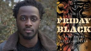 Friday Black by Nana Kwame Adjei-Brenyah wins $75K US PEN America book  prize