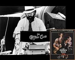 The cotton club encore is not oblivious to its historical setting. Legendary Director Francis Ford Coppola To Attend Albany Premiere Of The Cotton Club Encore University At Albany Suny