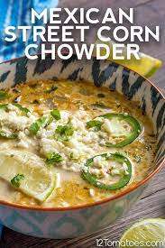 Mexican Street Corn Chowder Recipe Soup Dinner Dinner Appetizers Soup And Sandwich