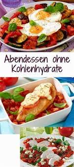 .durch gesundes essen ohne kohlenhydrate abgenommen haben und wie kann man leckeres essen ohne kohlenhydrate gesund zubereiten? Pin Von Yummy Food Auf Abnehmen Rezepte Gesunde Rezepte Rezepte Abendessen