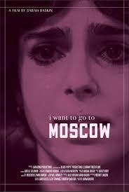 I Want to Go to Moscow (Short 2025)
