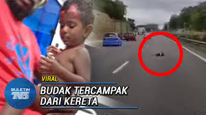 Tamu itu adalah keponakanku sendiri. Viral Budak Tercampak Dari Kereta Youtube