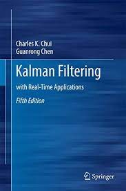 Kalman Filtering With Real Time Applications Real Time Economics Books Ebook