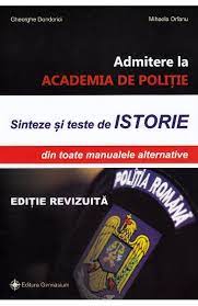 Inscrierile la academia de politie alexandru ioan cuza au inceput vineri, 17 iulie. Admitere La Academia De Politie Sinteze Si Teste De Istorie Gheorghe Dondorici Mihaela Orfanu Pdf Carte Pdf CiteÈ™ti Instant