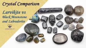 Check spelling or type a new query. Crystal Comparison Larvikite Vs Labradorite Vs Black Moonstone Youtube