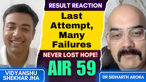 UPSC 2024 Result Reaction: AIR 59 Vidyanshu Shekhar’s Final Attempt Journey  with Dr. Sidharth Arora