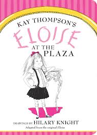 Travel guide resource for your visit to eloise. Eloise At The Plaza Amazon De Thompson Kay Knight Hilary Fremdsprachige Bucher