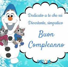 Buon Compleanno Con Olaf Cartoni Animati Buon Compleanno Buon Compleanno Divertente Compleanno