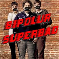 Seth and evan are best friends, navigating the last weeks of high school. Bipolur Superbad By Bipolur