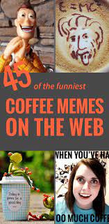 Tfw you drink coffee that is a bit too strong and it sets your body to overdrive. 47 Funny Coffee Memes That Will Have You Laughing
