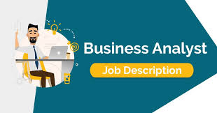 How To Write A Business Analyst Job Description Business Analyst Job Description Looking For A Job