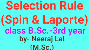 The 2 selection rules baesd on which electronic transitions are considered allowed or forbidden are the laporte selection rule and spin selection rule.an. Spin Laporte Selection Rules For D D Transition Youtube