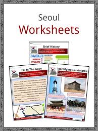 The eo in the first part of seoul is pronounced like the u in the word up. Seoul Facts Worksheets Historical Background Tourism For Kids