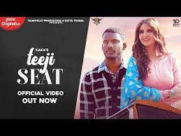Teeji Seat Kaka In 2021 New Song Download Songs Lyrics