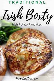 Traditional Irish Boxty Recipe Recipe Irish Recipes Authentic Irish Recipes Boxty Recipe