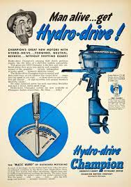 1950 Ad Champion Hydro-drive Model 4l-hd Outboard Boat Motor Engine Ya Outboard Boat Motors Outboard Boats Outboard