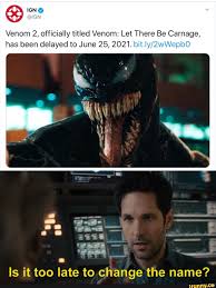 Would you like to share the story of the movie venom: Venom Sequel Gets Title Release Date Dunked On Know Your Meme