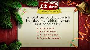 If you paid attention in history class, you might have a shot at a few of these answers. Ktiv News 4 Time For Another Round Of Ktiv S 12 Days Of Holiday Trivia This Next Question Is Going To Test Your Hanukkah Knowledge In Relation To The Jewish Holiday Hannukah