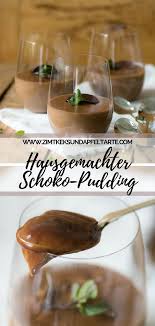 Schokoladenpudding Wie Bei Oma Ganz Einfach Selber Machen Super Lecker Und Cremig Ohne Zusatzstoffe Ganz S Schokoladen Pudding Schokoladenpudding Zimtkekse