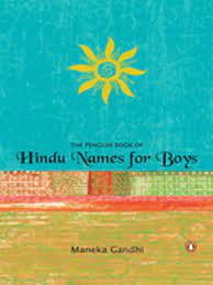 Right here, we have countless book penguin book of hindu names for boys and collections to check out. Penguin Book Of Hindu Names For Boys Ebook By Menka Gandhi 9788184758368 Rakuten Kobo India