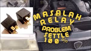 Bila lampu depan tak menyala apa punca dia dan macam mana cara kita nak check samada mentol rosak/terbakar ke atau soket lampu ke atau benda. Tutorial Masalah Relay Lampu Saga Iswara Tidak Menyala Youtube