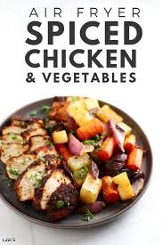Air Fryer Spiced Chicken And Vegetables Recipe Air Fryer Recipes Healthy Chicken Spices Chicken And Vegetables
