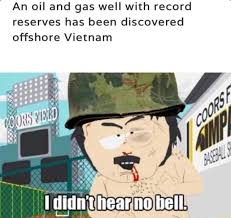 I didn t hear no bell. An Oil And Gas Well With Record Reserves Has Been Discovered Offshore Vietnam Didn T Hear No Bell