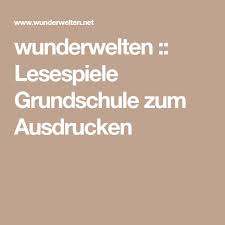 Wunderwelten Lesespiele Grundschule Zum Ausdrucken Lesespiele Grundschule Leseforderung