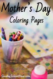 Use it along with flowers and leaves from your yard to create a colorful bouquet for mom or grandma! Mother S Day Coloring Pages On Sunday School Zone