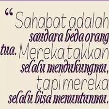 Maybe you would like to learn more about one of these? Gambar Kata Kata Bijak Sahabat Sejati