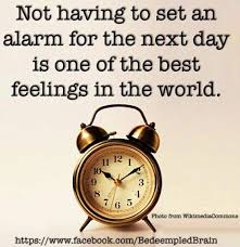 Not Setting Alarm The Next Day Quote Via Www Facebook Com Bedeempledbrain Joy Quotes Inspirational Humor Simple Pleasures