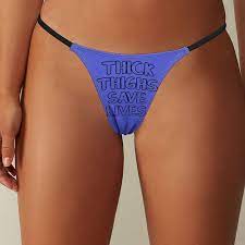 Amazon.com: Thick Thighs Save Lives Women's G-String Thong Printed T-Back  Underwear Sexy Panty : Clothing, Shoes & Jewelry