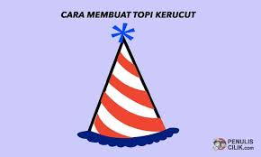 Cara membuat name tag dari kertas untuk anak tk. Cara Membuat Topi Kerucut Dari Kertas Karton Keren Dan Unik Penulis Cilik
