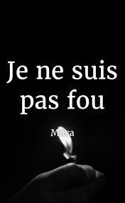 Je Ne Suis Pas Fou Scribay