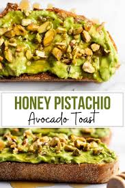 Easy Avocado Toast With Honey Pistachios Recipe In 2020 Easy Brunch Recipes Avocado Toast Breakfast Vegan Recipes Healthy