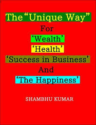 The Unique Way For Wealth Health Success In Busi Https Www Amazon In Dp B07npsstdm Ref Cm Sw R Pi Awdb T1 X Mwtac Success Business Success Health
