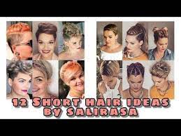 12 Easy Styles For Short Hair Salirasa Youtube Short Hair Styles Pixie Haircut Styles Really Short Hair