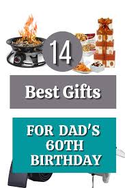 That perfectly hints why 60th birthday gift ideas are so a bit. Best 60th Birthday Gifts For Dads 60 Year Old Man Gift Ideas 60th Birthday Ideas For Dad Gifts For Dad Dad Birthday Gift