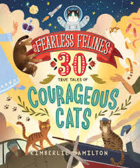 This is a list of fictional cats and felines and is a subsidiary to the list of fictional animals. Fearless Felines 30 True Tales Of Courageous Cats Little Thinker
