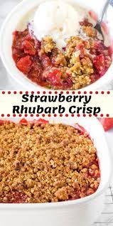 Strawberry Rhubarb Crisp Recipe Rhubarb Recipes Rhubarb Desserts Rhubarb Crisp