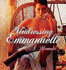 i>Undressing Emmanuelle: A memoir</i> by Sylvia Kristel - NZ Herald