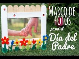 Aquí encontrarás muchas maneras de desearles lo mejor en el. Marco De Fotos Para El Dia Del Padre Manualidades Dia Del Padre