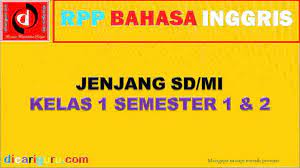 Maybe you would like to learn more about one of these? Rpp Bahasa Inggris Kelas 1 Sd K13 Revisi Dicariguru Com
