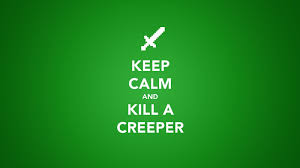 About A Creeper Is A Hostile Mob Mobile Entity Found In The Video Game Minecraft Description From Apkmodgame Calm Quotes Keep Calm Quotes Quote Backgrounds Please contact us if you want to publish a minecraft wallpaper on our site.