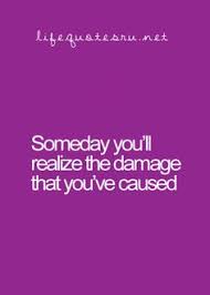 Everything you don't want to happen will happen, and you might find yourself begging for privacy and alone time. Karma Quotes And Parenting Quotesgram