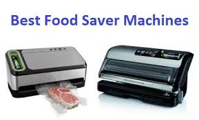 Top 10 Best Food Saver Machines In 2019 Ultimate Guide