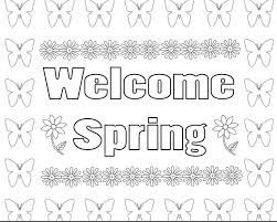 There are tons of great resources for free printable color pages online. Welcome Spring Coloring Pages Free Printable Spring Coloring Pages Coloring Pages Welcome Spring